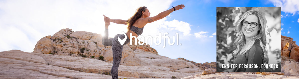 A banner-style promotional image with a woman outdoors on rocky desert terrain, holding a yoga pose under a blue sky. A black-and-white inset portrait of a woman labeled 'Jennifer Ferguson, Founder' appears on the right, with the word 'handful' overlaid across the center.
