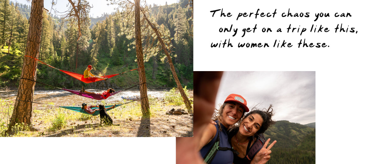 A collage-style travel lifestyle photo with a forest campsite scene showing colorful hammocks strung between trees, a close-up selfie of two smiling women, and handwritten text on the right that reads, 'The perfect chaos you can only get on a trip like this, with women like these.'.