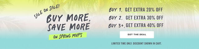 shop the spring faves sale, buy more save more