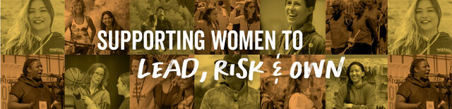 supporting women to lead, risk, and own