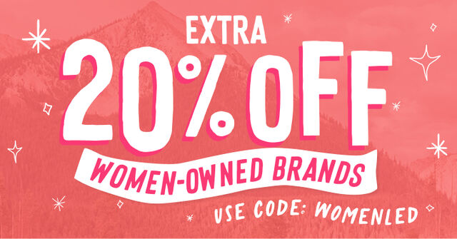 get an extra 20 percent off women-owned brands with code womenled