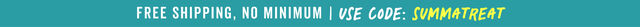 free standard shipping no minimum with code summatreat