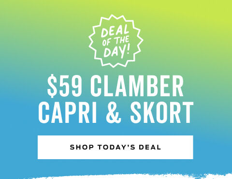 deal of the day 59 dollar clamber shorts and skort