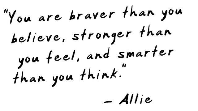 You are braver than you believe
