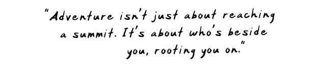 Adventure isn&rsquo;t just about reaching a summit.