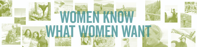 women who know what women want