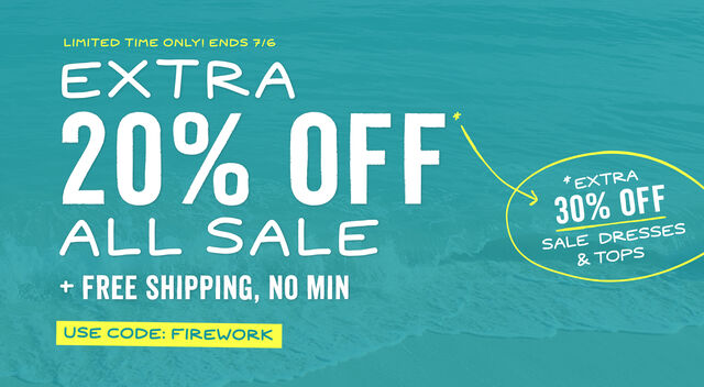 Get an extra 20 percent off all sale, an extra 30 percent off sale dresses and tops, and free standard shipping with code FIREWORK