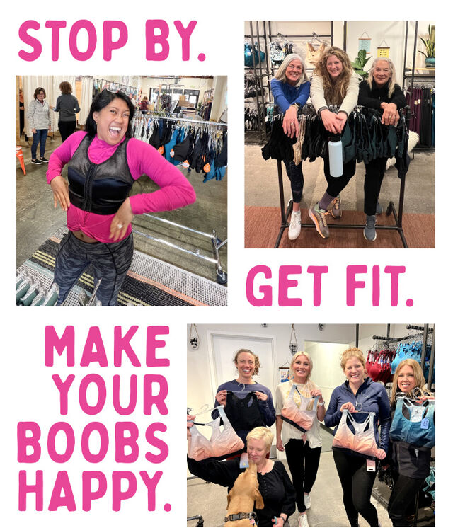 stop by. get fit. make your boobs happy.