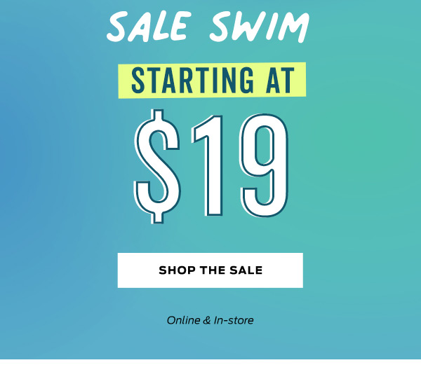 Shop Swim Starting at $19 >