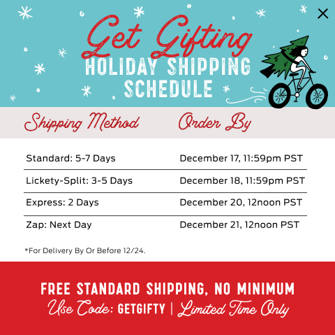 holiday shipping schedule | free ship no minimum with code getgifty
