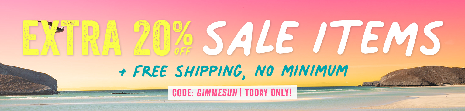today only extra 20 percent off sale items plus free shipping no minimum with code gimmesun