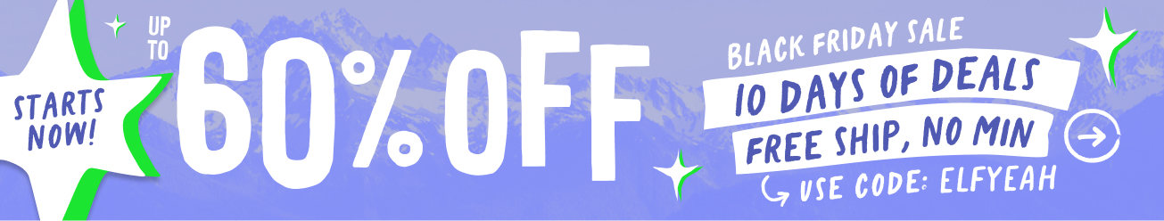 black friday sale. up to 60 percent off plus free shipping with code elfyeah