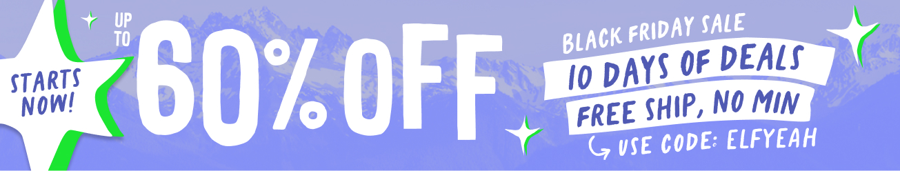 black friday sale. up to 60 percent off plus free shipping with code elfyeah
