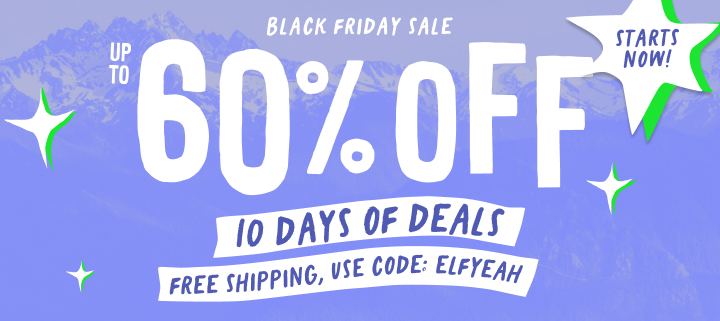 black friday sale. up to 60 percent off plus free shipping with code elfyeah