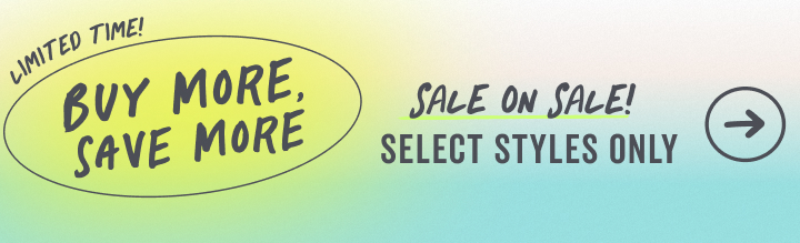 shop the spring faves sale, buy more save more