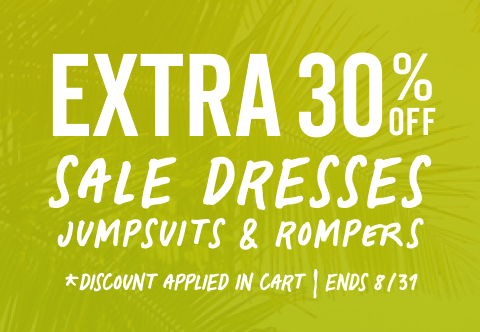 get an extra 30 percent off sale dresses, jumpsuits, and rompers. discount applied in cart